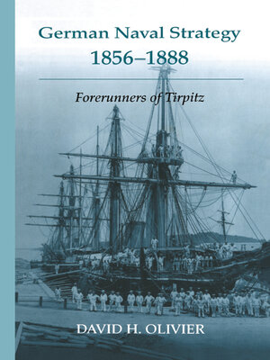 cover image of German Naval Strategy, 1856-1888